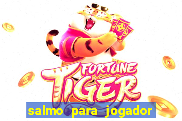 salmo para jogador de futebol